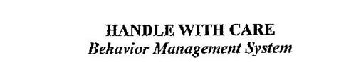 HANDLE WITH CARE BEHAVIOR MANAGEMENT SYSTEM