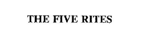 THE FIVE RITES