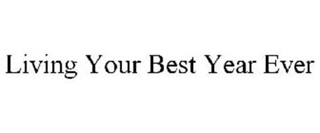 LIVING YOUR BEST YEAR EVER Trademark of Hardy, Darren Serial Number ...