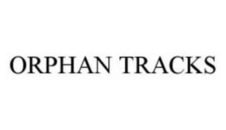 ORPHAN TRACKS