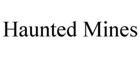 HAUNTED MINES