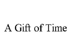A GIFT OF TIME
