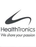 HEALTHTRONICS WE SHARE YOUR PASSION