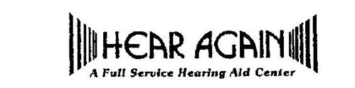 HEAR AGAIN A FULL SERVICE HEARING AID CENTER