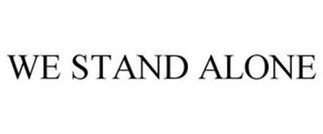 WE STAND ALONE Trademark of HENRY-GRIFFITTS LIMITED Serial Number ...