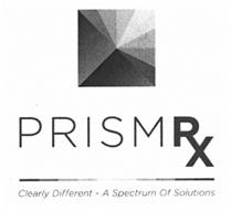 PRISM RX CLEARLY DIFFERENT - A SPECTRUM OF SOLUTIONS