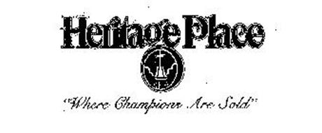 HERITAGE PLACE "WHERE CHAMPIONS ARE SOLD"