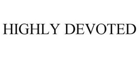 HIGHLY DEVOTED