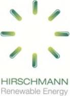 HIRSCHMANN RENEWABLE ENERGY Trademark of Hirschmann Automotive GmbH ...