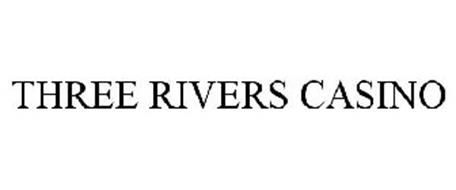 navigate to three rivers casino
