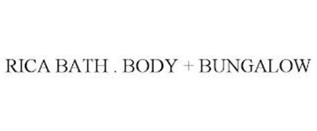 RICA BATH . BODY + BUNGALOW