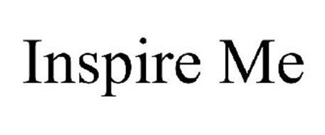 INSPIRE ME Trademark of Horizon Group USA, Inc.. Serial Number ...