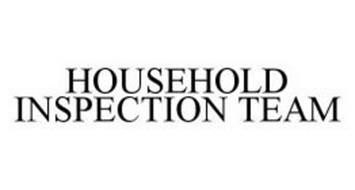 HOUSEHOLD INSPECTION TEAM
