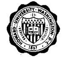 HOWARD UNIVERSITY WASHINGTON D.C. 1867 VERITAS ET UTILITAS DEO ET ...