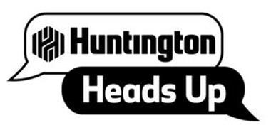 HUNTINGTON HEADS UP