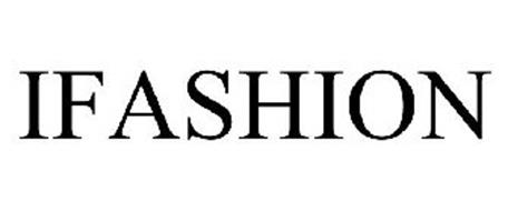 IFASHION Trademark of I WORLD IP HOLDINGS, LLC Serial Number: 85232422 ...