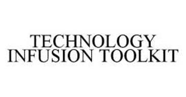 TECHNOLOGY INFUSION TOOLKIT