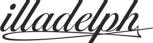 ILLADELPH Trademark of Illadelph Glass Inc.. Serial Number: 85342047 ...