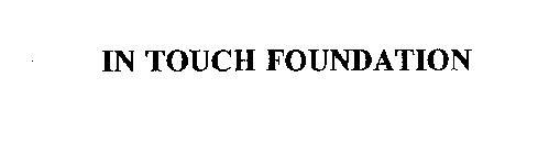 IN TOUCH FOUNDATION