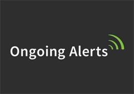 ONGOING ALERTS