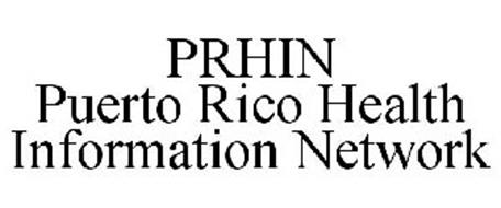 PRHIN PUERTO RICO HEALTH INFORMATION NETWORK