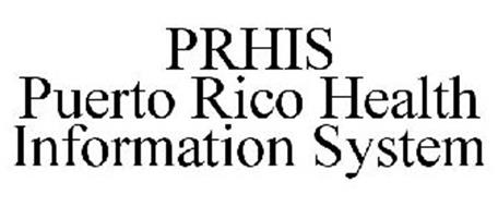 PRHIS PUERTO RICO HEALTH INFORMATION SYSTEM