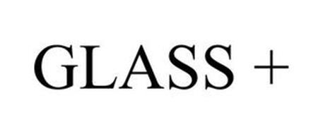 GLASS +