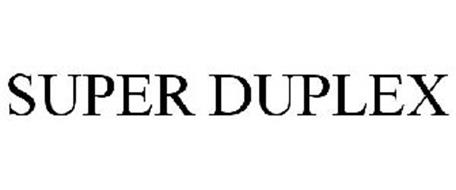 SUPER DUPLEX
