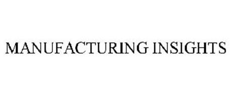 MANUFACTURING INSIGHTS