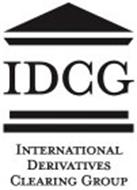 IDCG INTERNATIONAL DERIVATIVES CLEARING GROUP