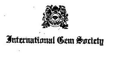 INTERNATIONAL GEM SOCIETY Trademark Of International Gem Society ...