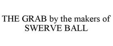 THE GRAB BY THE MAKERS OF SWERVE BALL
