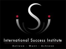 ISI INTERNATIONAL SUCCESS INSTITUTE BELIEVE - WANT - ACHIEVE