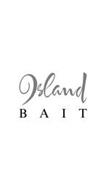 ISLAND BAIT