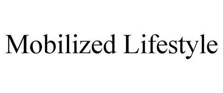 MOBILIZED LIFESTYLE
