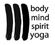 BODY MIND SPIRIT YOGA Trademark of James Whiting. Serial ...
