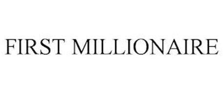 FIRST MILLIONAIRE