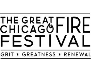 THE GREAT CHICAGO FIRE FESTIVAL GRIT GREATNESS RENEWAL