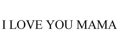 I Love You Mama Trademark Of Jimmy John S Enterprises Llc Serial Number 85943838 Trademarkia Trademarks