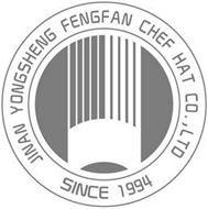 JINAN YONGSHENG FENGFAN CHEF HAT CO., LTD SINCE 1994