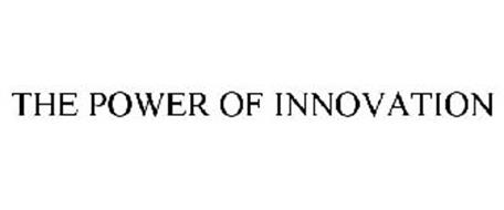 THE POWER OF INNOVATION