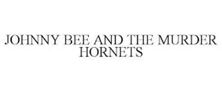 JOHNNY BEE AND THE MURDER HORNETS