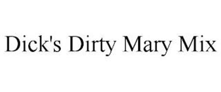 DICK'S DIRTY MARY MIX