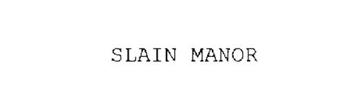 SLAIN MANOR