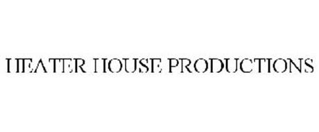 HEATER HOUSE PRODUCTIONS