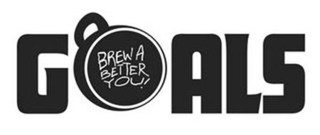 GOALS BREW A BETTER YOU!