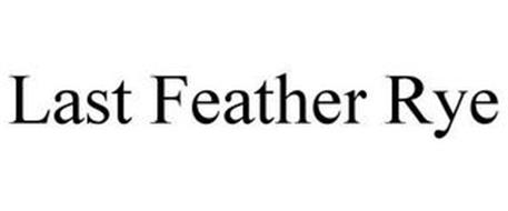 LAST FEATHER RYE