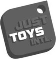 JUST TOYS INTL. Trademark of Just Toys International Limited. Serial ...