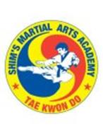 SHIM'S MARTIAL ARTS ACADEMY TAE KWON DO