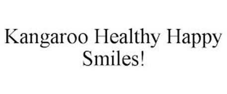 KANGAROO HEALTHY HAPPY SMILES!